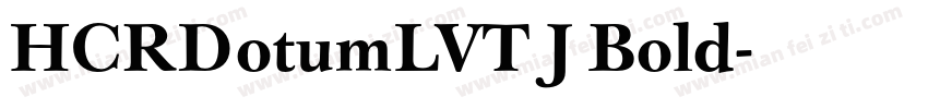 HCRDotumLVT J Bold字体转换